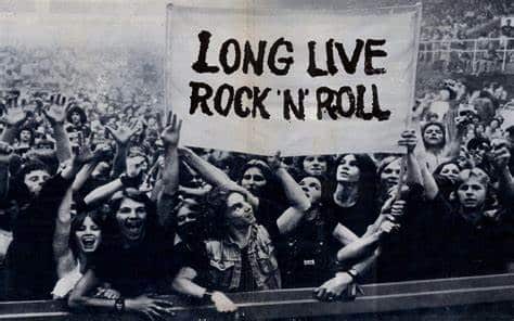 Long live rock n roll. 